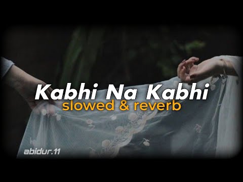 Kabhi Na Kabhi To Miloge (Slowed + Reverb) | Shaapit  | Aditya Narayan | MAR Lofi