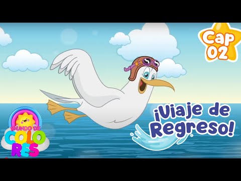 Viaje de Regreso🌊 Capítulo 02📚 ¡Aprendamos Juntos!✨30 MIN | Mundo de Colores🎈🎉