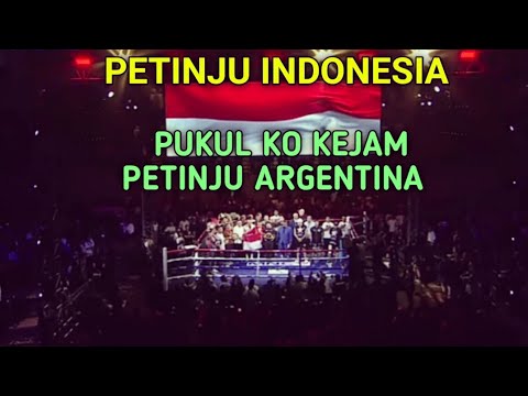 PETINJU INDONESIA🥊KEMBALI BRUTAL PUKUL KO PETINJU ARGENTINA‼️JUARA DUNIA