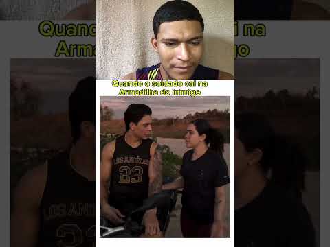 Quando o soldado cai na armadilha do inimigo
