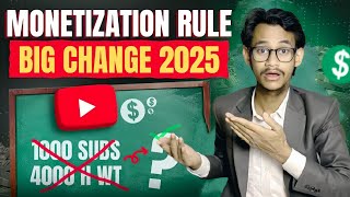 Youtube Monetization Rule Big Change 2025 | 1000 Subs & 4000 Watchtime ❎