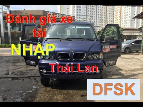 Bán xe tải DFSK nhập khẩu Thái Lan, giá tốt