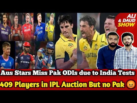 409 Players in IPL Auction But no Pak | Aus Stars Miss Pak ODIs due to India Tests | CT 2025 India?