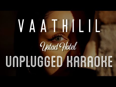 Vaathilil – Ustad Hotel | Karaoke with Lyrics | unplugged | Gopi Sundar | Haricharan | Sebin Xavier