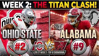 TOP 10 SHOWDOWN IN THE SHOE! #2 Ohio State vs #9 Alabama | CFB 27 Dynasty Week 2