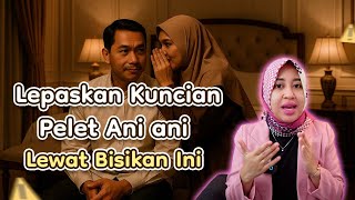 Bisikan Istri di Telinga Suami Seperti Ini Bisa Lepaskan Kuncian Pelet Ani Ani #mbakmeida