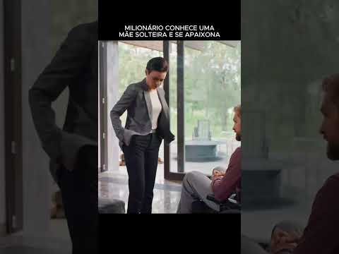 Milionário se apaixona por mãe solteira #shorts #youtube #viral #viralvideos #filmes #series #novela