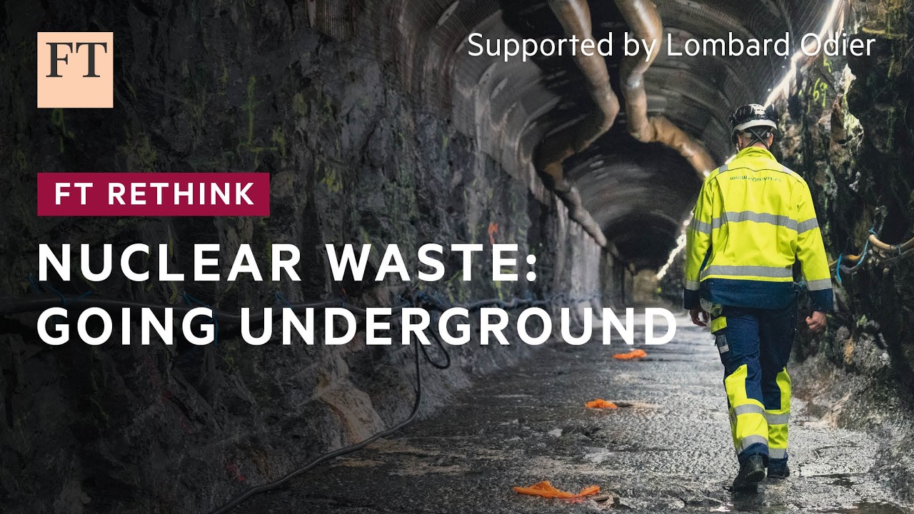 Finland's subterranean nuclear waste solution | FT Rethink