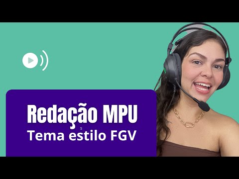 Redação MPU 2025 - nota máxima FGV