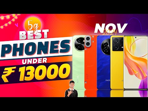 Best 5G Smartphone Under 13000 in November 2024 |  Best 5G Phone Under 12K-13K