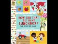 How Did That Get in My Lunchbox?