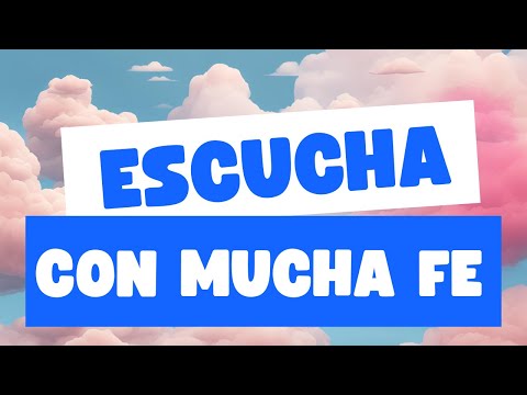 Escucha con mucha atención éstas palabras.