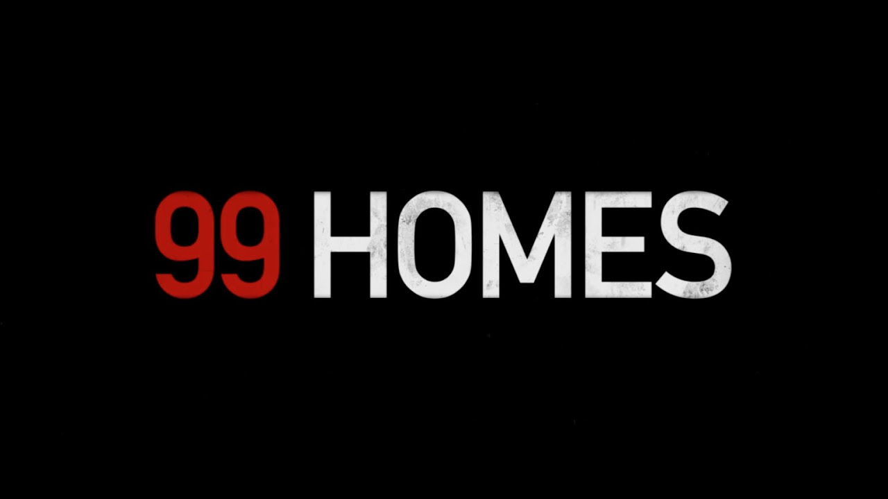 99 Homes Trailerin pikkukuva