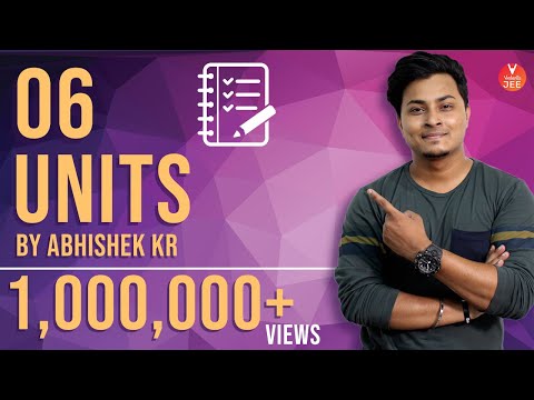 Units & Measurements | Units  - L1 | CBSE Class 11 Physics | IIT JEE Main & Advanced Preparation