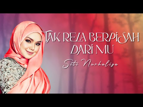 Siti Nurhaliza - Tak Rela Berpisah Dari Mu (Official Music Video)