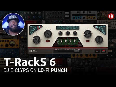 T-RackS 6 - LO-FI Punch with DJ E-Clyps (Part 6 of 9) mixing & mastering plugins