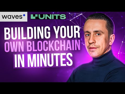 Build Your Own Blockchain in Minutes with Units.Network feat. Founder Sasha Ivanov