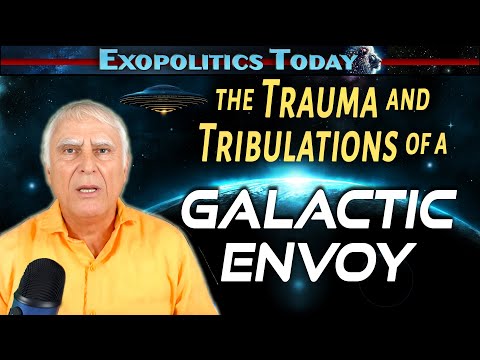 The Trauma and Tribulations of a Galactic Envoy