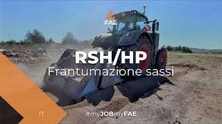 Video - FAE RSH/HP - Miglior Frantumasassi FAE con Trattore Fendt