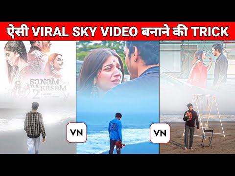 Sanam Teri Kasam Sky Change Video Editing 100% Viral🤩🔥? New Trend Video Editing Sky Change