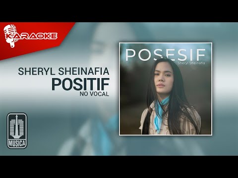 Sheryl Sheinafia – Positif (Official Karaoke Video) | No Vocal – Male Version