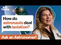 Dealing with Isolation: Lessons from Astronauts