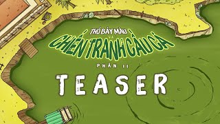 [TEASER] THỎ BẢY MÀU VÀ CHIẾN TRANH CẦU CÁ PHẦN 2