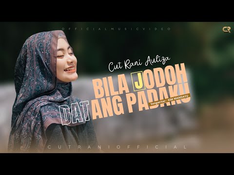 Cut Rani Auliza - Bila Jodoh Datang Padaku [ Official Music Video ]