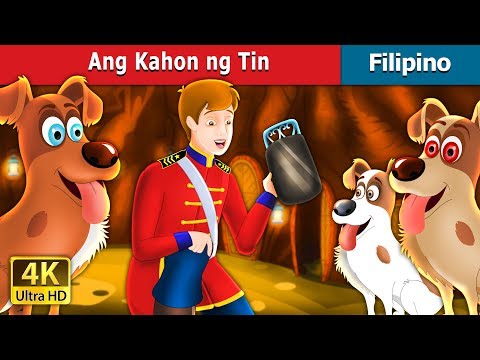 Ang Kahon ng Tin | The Tinder Box Story in Filipino | @FilipinoFairyTales
