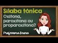 Classificação e Sílaba Tônica