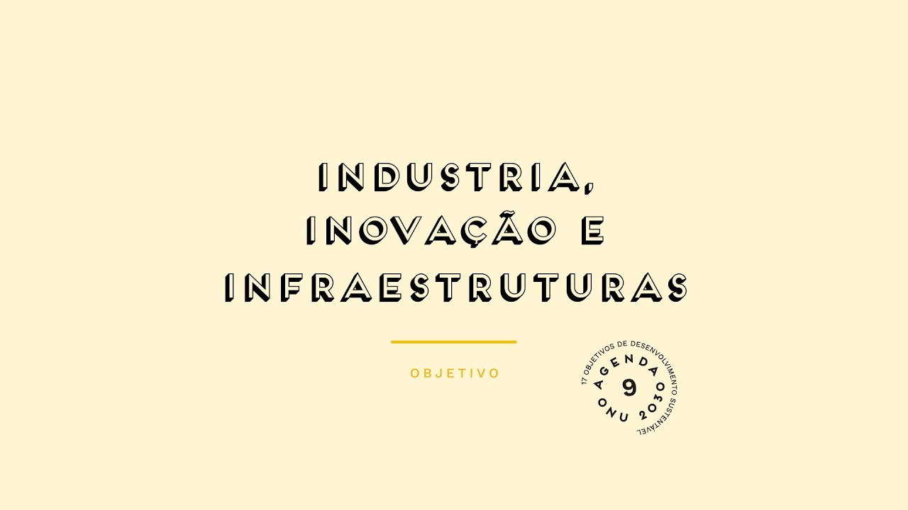 Indústria, inovação e infraestruturas - Prévisualização do vídeo