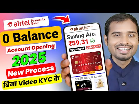 Airtel payments bank account opening 2025 | Airtel payment bank account kaise khole | zero balance