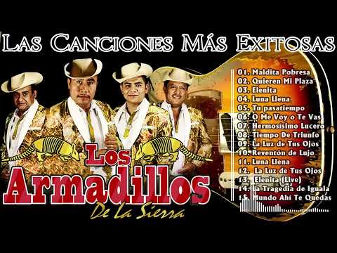 Los Armadillos De La Sierra - Las Canciones Más Exitosas  -  Corridos Chingones