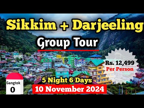 Sikkim ~ Darjeeling & Gangtok Group Tour |  | Sikkim Tourist Places | Sikkim Darjeeling Trip 10 Nov.