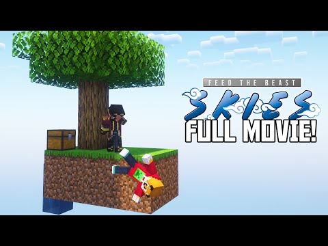 FTB Skies MINECRAFT MOVIE | Modded Minecraft Skyblock let's play!