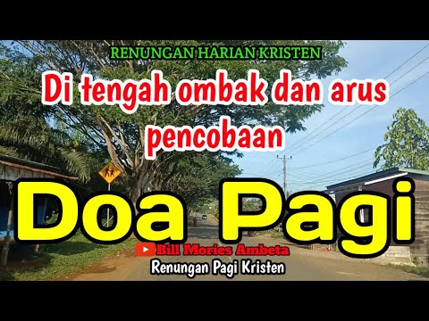 Renungan Pagi - Ditengah ombak dan arus pencobaan