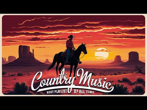 Best Classic Country Songs Of All Time - Top Old Country Music Playlist   Greatest Country Songs