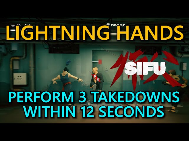 SIFU: Lightning Hands Guide: Perform 3 Takedowns Within 12 Seconds