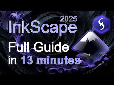 InkScape - Tutorial for Beginners in 13 MINUTES !  [ FULL GUIDE 2025 ]