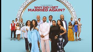 Tyler Perry's WHY DID I GET MARRIED AGAIN? photos