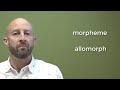 Allomorphs and Morphemes in English
