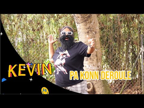 Kevin - Pa konn deroule