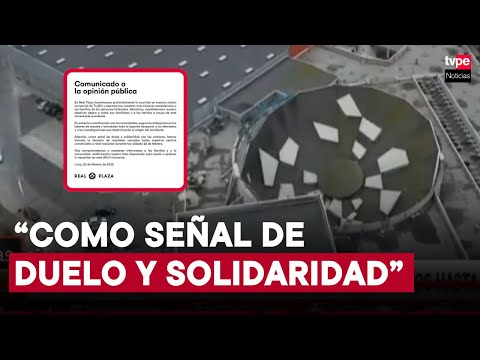 Real Plaza cerrará por hoy sus centros comerciales a nivel nacional tras tragedia en Trujillo