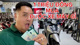 VỚI 1 TRIỆU ĐỒNG MUA ĐƯỢC XE MÁY HONDA GÌ