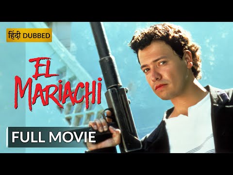 EL MARIACHI | एल मारियाची | Hollywood Movie Hindi Dubbed | Action Movie | Sony Pictures