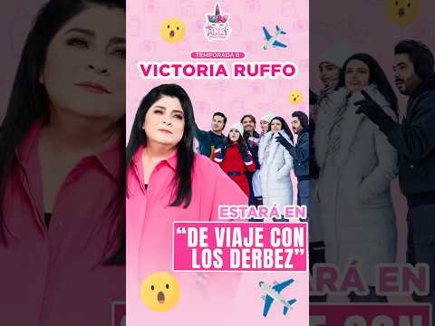 Victoria Ruffo estará en De viaje con los Derbez