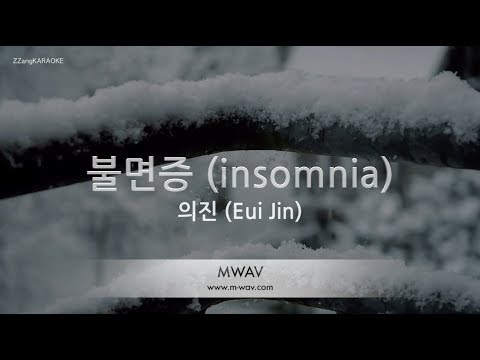 [짱가라오케/노래방] 의진 (Eui Jin)-불면증 (insomnia) [ZZang KARAOKE]