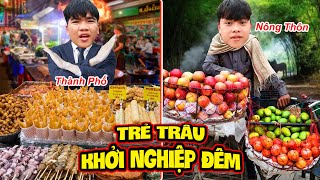 Trẻ Trâu Khởi Nghiệp Về Đêm Ở Thành Phố và Nông Thôn Thắng 10 Triệu