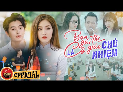 Bạn Gái Tôi Là Cô Giáo CHỦ NHIỆM - FULL | PHIM HÀI VIỆT NAM HAY NHẤT | Ghiền Mì Gõ