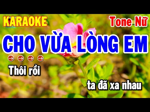 Cho Vừa Lòng Em Karaoke Tone Nữ Nhạc Sống Beat Chuẩn Dễ Hát 2025 | Thanh Hải Karaoke